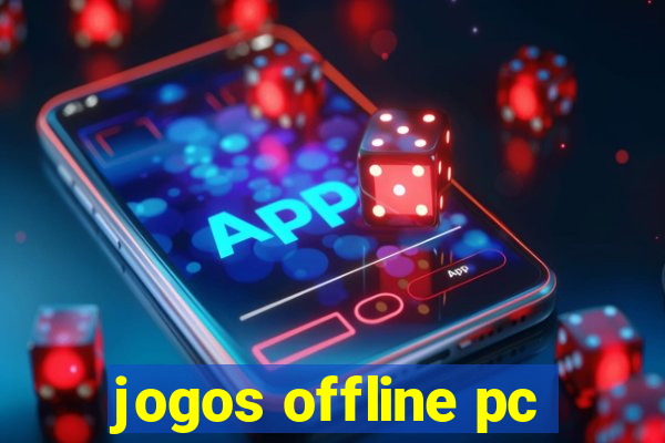 jogos offline pc